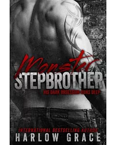 Monster Stepbrother: His Dark Obsession Runs Deep