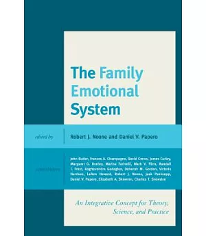 The Family Emotional System: An Integrative Concept for Theory, Science, and Practice