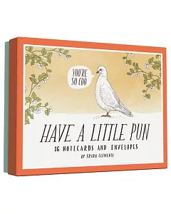 Have a Little Pun: 16 Notecards and Envelopes