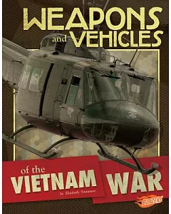 Weapons and Vehicles of the Vietnam War