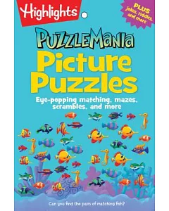 Picture Puzzles: Eye-popping Matching, Mazes, Scrambles, and More