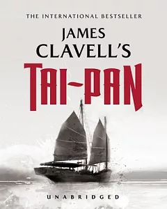 Tai-pan: The Epic Novel of the Founding of Hong Kong