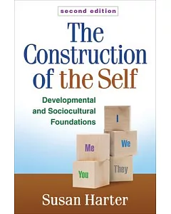 The Construction of the Self: Developmental and Sociocultural Foundations
