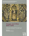 Image and Altar 800-1300: Papers from an International Conference in Copenhagen 24 October-27 October