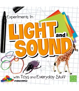 Experiments in Light and Sound With Toys and Everyday Stuff