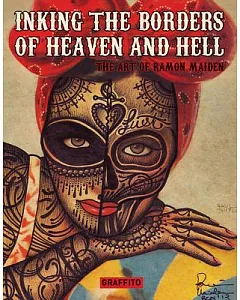 Inking the Borders of Heaven and Hell: The Art of Ramon maiden