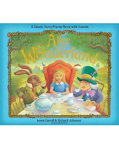 Fairytale Pop Up Sounds: Alice in Wonderland
