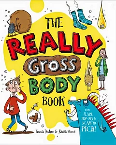 The Really Gross Body Book