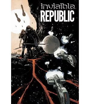 Invisible Republic 1