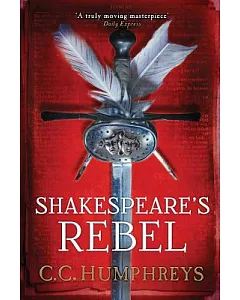 Shakespeare’s Rebel