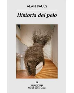 Historia del pelo / A History of Hair