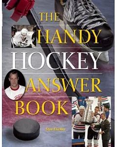 The Handy Hockey Answer Book