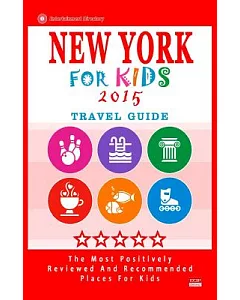 New York for Kids 2015: Places for Kids to Visit in New York