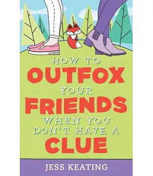 How to Outfox Your Friends When You Don’t Have a Clue