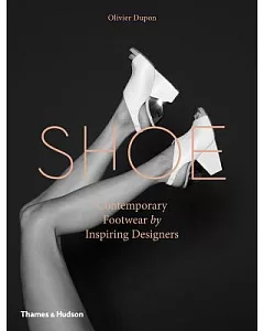 Shoe: Contemporary Footwear by Inspiring Designers