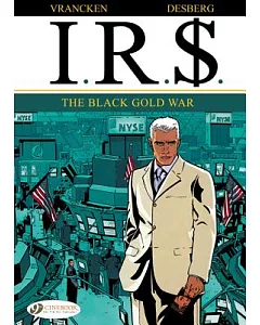 I.r.$.: The Black Gold War