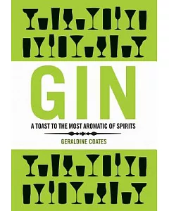 Gin: A Toast to the Most Aromatic of Spirits