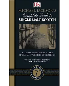 Michael Jackson’s Complete Guide to Single Malt Scotch