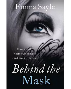 Behind the Mask: Enter a World Where Women Make-and Break-the Rules