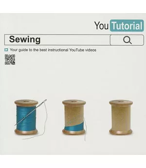 Yoututorial: Sewing: Your Guide to the Best Instructional Youtube Videos