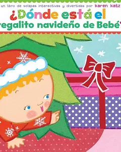 Dónde está el regalito navideño de Bebé / Where Is Baby’s Christmas Present?
