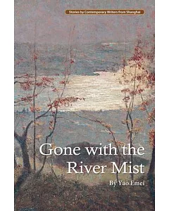 Gone With the River Mist