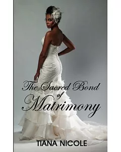 The Sacred Bond of Matrimony