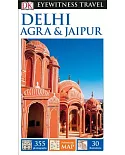DK Eyewitness Delhi, Agra & Jaipur