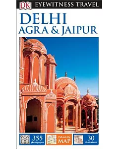 DK Eyewitness Delhi, Agra & Jaipur