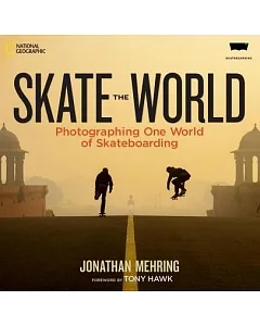 Skate the World: Photographing One World of Skateboarding