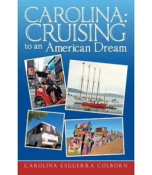 Carolina: Cruising to an American Dream