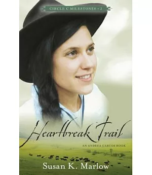 Heartbreak Trail: An Andrea Carter Book
