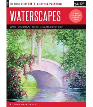 Waterscapes: Learn to Paint Beautiful Water Scenes Step by Step