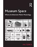 Museum Space: Where Architecture Meets Museology