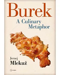 Burek: A Culinary Metaphor for the Balkans