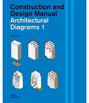 Architectural Diagrams 1: Construction and Design Manual