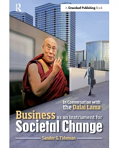 Business as an Instrument for Societal Change: In Conversation With the Dalai Lama