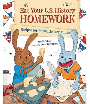 Eat Your U.S. History Homework: Recipes for Revolutionary Minds