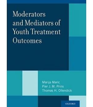 Moderators and Mediators of Youth Treatment Outcomes
