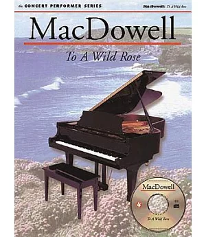 MacDowell: To a Wild Rose