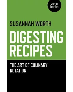 Digesting Recipes: The Art of Culinary Notation