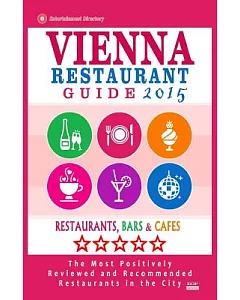 Vienna Restaurant Guide 2015: Best Rated Restaurants in Vienna, Austria
