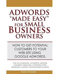 Adwords ��Made Easy�� for Small Business Owners