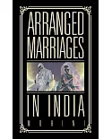 Arranged Marriages: In India