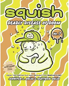 Squish 7: Deadly Disease of Doom