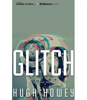 Glitch: A Short Story