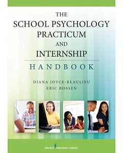 The School Psychology Practicum and Internship Handbook
