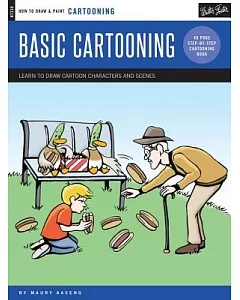 Basic Cartooning: Learn to Draw Cartoon Characters and Scenes