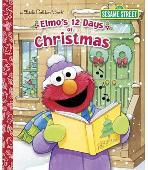 Elmo’s 12 Days of Christmas
