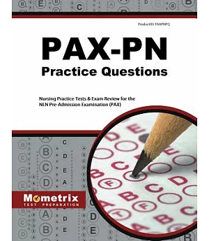 Pax-pn Practice Questions: Nursing Practice Tests & Exam Review for the NLN Pre-Admission Examination (PAX)